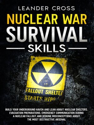 cover image of Nuclear War Survival Skills